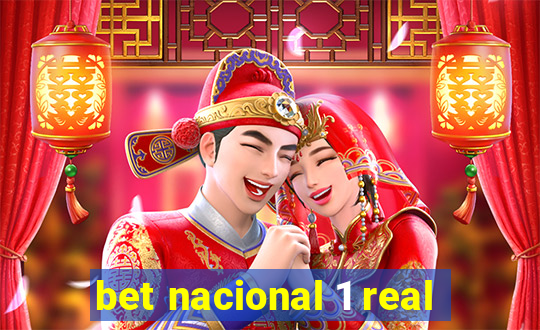 bet nacional 1 real